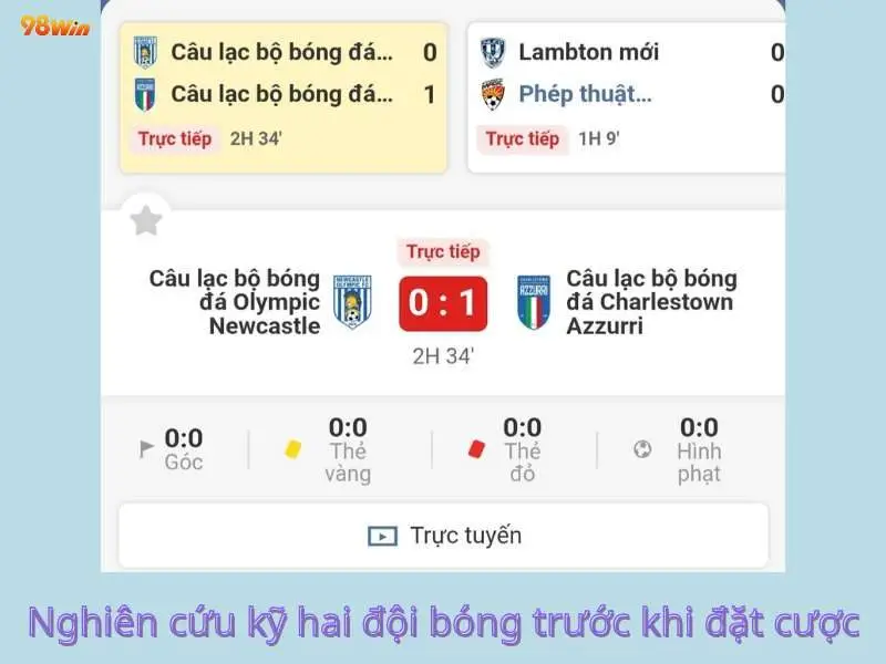 Nghiên cứu kỹ hai đội bóng trước khi đặt cược